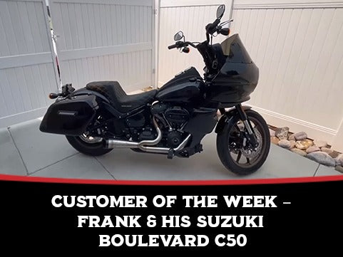 Customer of the Week – Frank & His Suzuki Boulevard C50