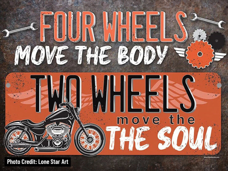 Four Wheels Move the Body, Two Wheels Move the Soul