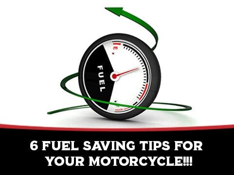 6 Fuel Saving Tips For Your Motorcycle!!!