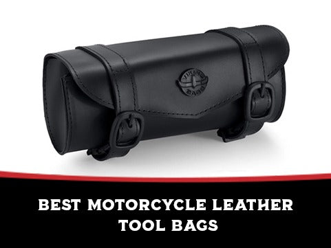 Best Motorcycle Leather Tool Bags