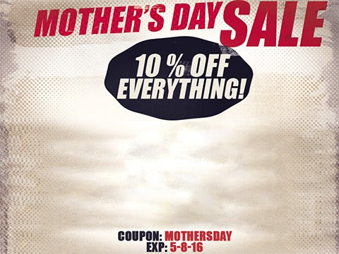 Mother's Day Sale - 10% Off Everything!