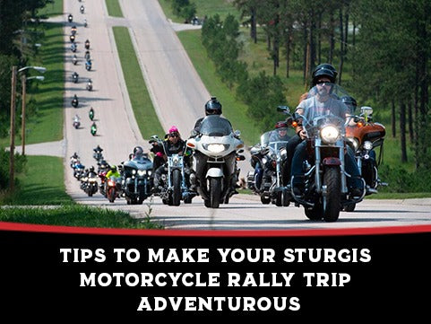 Tips to make Your Sturgis Motorcycle Rally Trip Adventurous